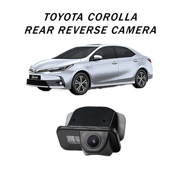 Toyota Corolla Rear Reverse Camera